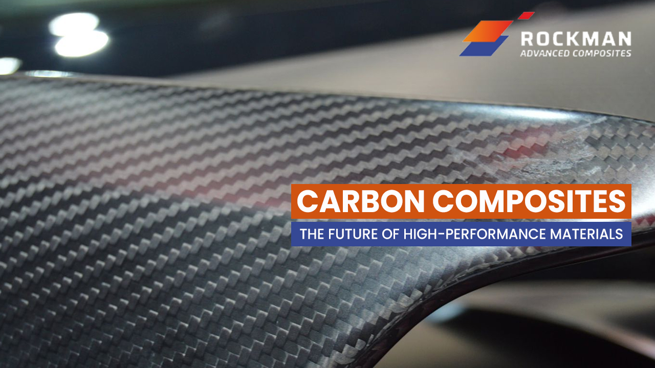 Carbon Composites The Future Of High Performance Materials