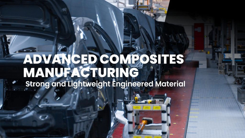 advanced composites manufacturing