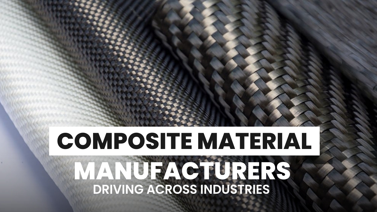 Composite Material Manufacturers 