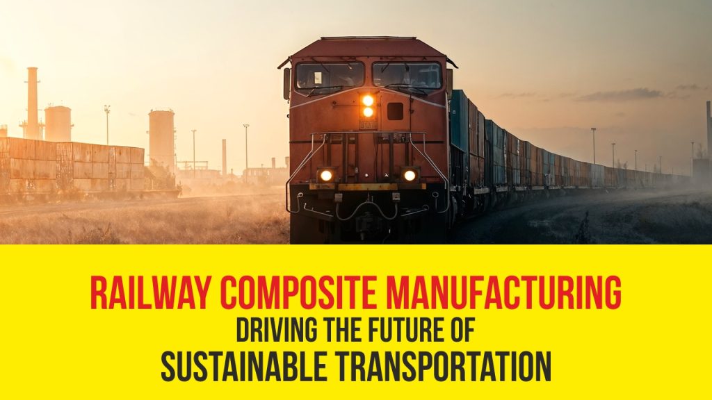 Railway Composite Manufacturing